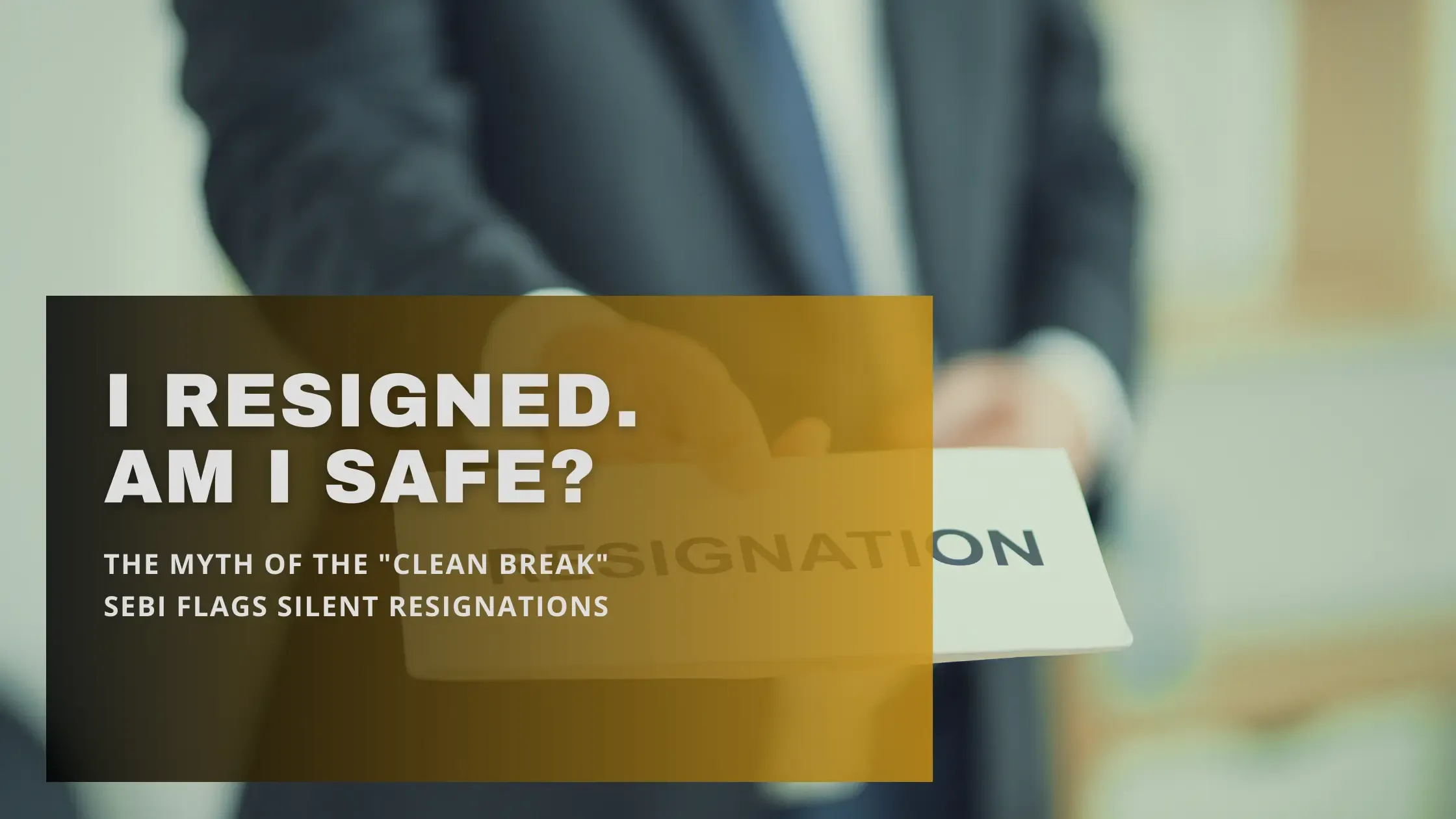 Independent Director Resignation: The Liability Trap